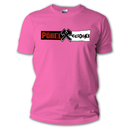 PÖBEL & GESOCKS „Auch Weiber...“ T-SHIRT