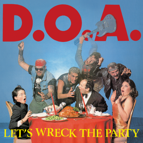 D. O. A. „Let´s Wreck The Party“ LP
