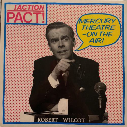 ACTION PACT "Mercury Theatre - On The Air" LP