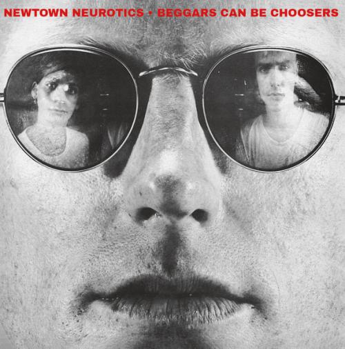 NEWTOWN NEUROTICS "Beggars Can Be Choosers" LP