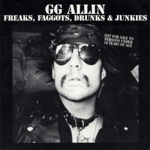 GG Allin "Freaks, Fagots, Drunks & Junkies" LP