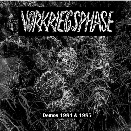 VORKRIEGSPHASE "Demos 1984 & 1985" LP