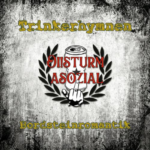 OI!STURM ASOZIAL "Trinkerhymnen & Bordsteinromantik" LP