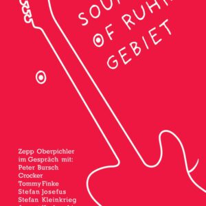 Sounds of Ruhrgebiet - Zepp  Oberpichler im Gespräch mit... Buch