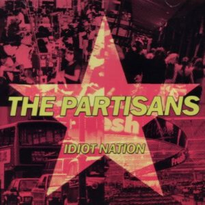 The Partisans „Idiot Nation“ LP