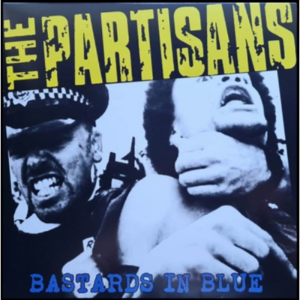 The Partisans „Bastards In Blue“ LP